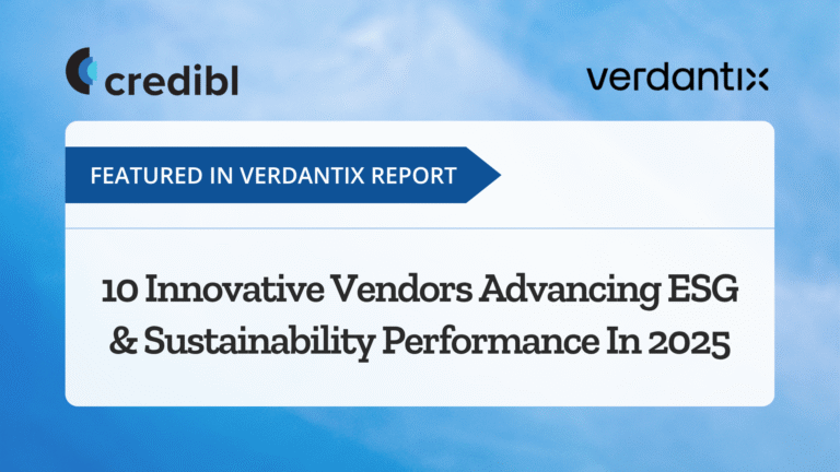 Credibl Recognized by Verdantix as One of 10 Innovative Vendors Advancing ESG & Sustainability Performance